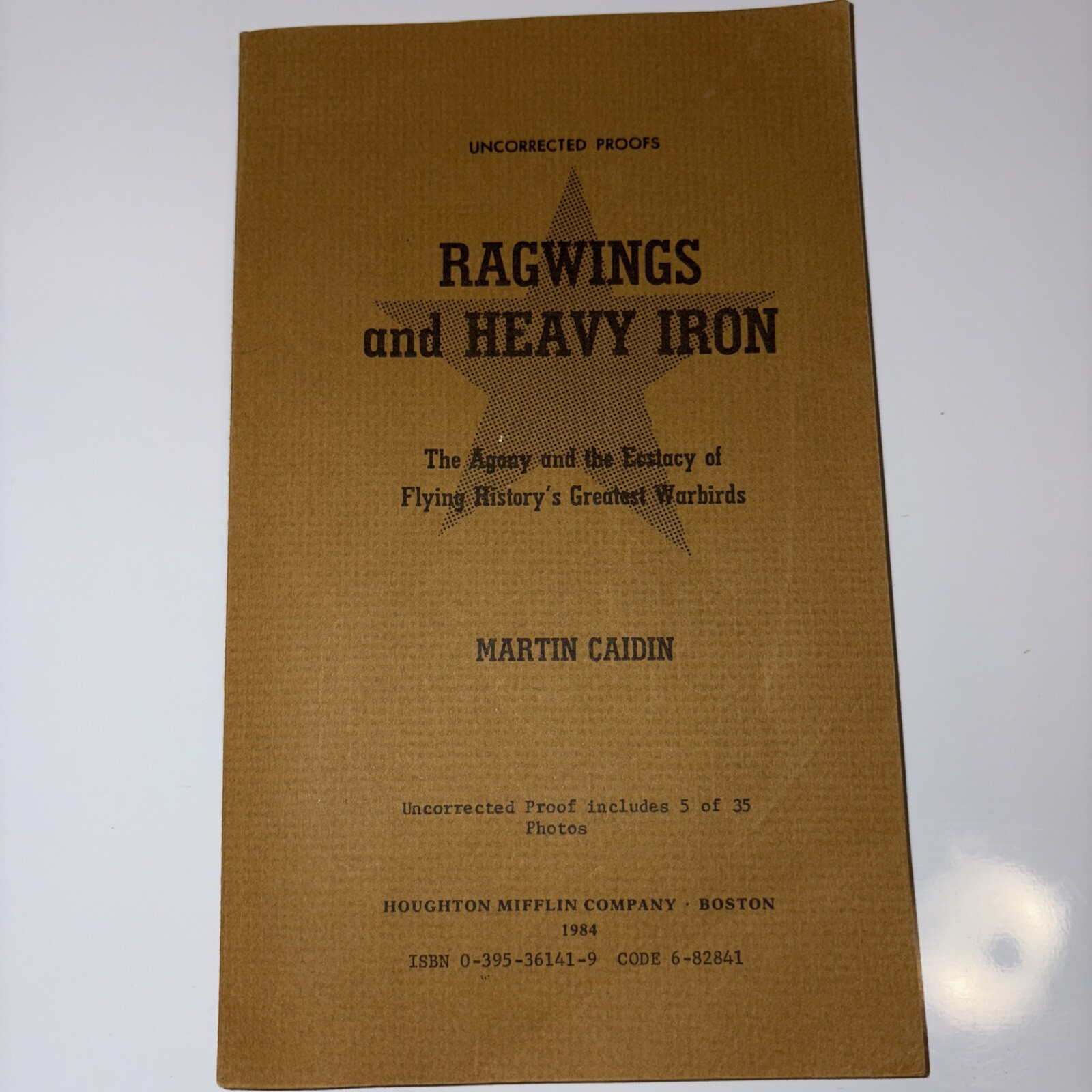 Ragwings and Heavy Iron by Martin Caidin uncorrected proof