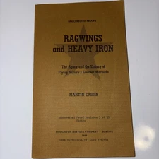 Ragwings and Heavy Iron by Martin Caidin uncorrected proof