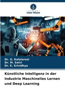 KüNstliche Intelligenz In Der Industrie Maschinelles Lernen Und Deep Learning