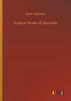 Mark Akenside | Poetical Works Of Akenside | Taschenbuch | Englisch (2019)