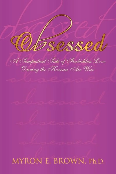 Myron E. Brown | Obsessed | Taschenbuch | Englisch (2007) | Xlibris-image