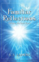 J. J. Laakso | Familiar Reflections | Buch | Englisch (2024) | Austin Macauley