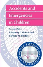 Image of Accidents and Emergencies in Children Rosemary J. Morton New Boo