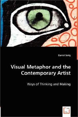 Visual Metaphor and the Contemporary Artist (Paperback or Softback)