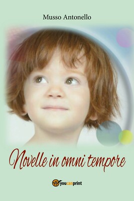 Novelle in omni tempore von Antonello Musso, 2018, Youcanprint
