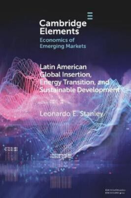 Latin America Global Insertion, Energy Transition, and Sustainable Developmen...