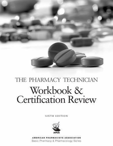 The Pharmacy Technician Arbeitsbuch & Zertifizierungsüberprüfung, 6. (amerikanisch... - Bild 1 von 1
