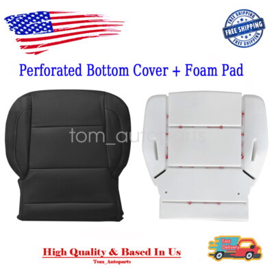 New Driver Bottom Seat Cover PERF Black Foam Pad For 15-19 Silverado Sierra 1500