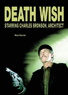 Kovitz - Death Wish  Starring Charles Bronson Architect - New paperba - X555z