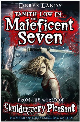 The Maleficent Seven (From the World of Skulduggery Pleasant) (Skulduggery Pl.