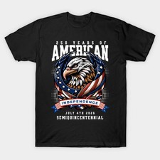250 years of independence america 250th years anniversary T-Shirt