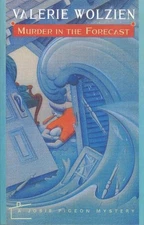 Murder in the Forecast: A Josie Pigeon Mystery by Valerie Wolzien (English) Pape