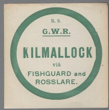 GREAT WESTERN RLY LARGE LUGGAGE LABEL - KILMALLOCK via Fishguard & R'lare (R2)