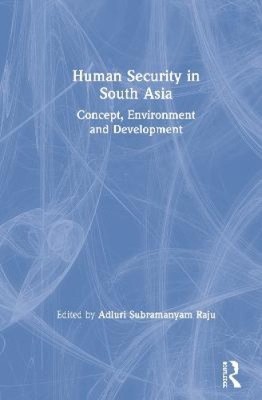 Human Security in South Asia: Concept, Environment and Development NEUF