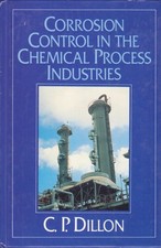 Corrosion Control in the Chemical Process Industries