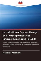 Introduction à L'apprentissage Et à L'enseignement Des Langues NuméRiques...