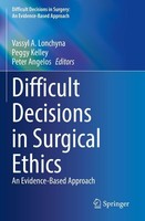 Difficult Decisions In Surgical Ethics Vassyl A. Lonchyna