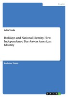 Julia Trede | Holidays And National Identity. How Independence Day Fosters...