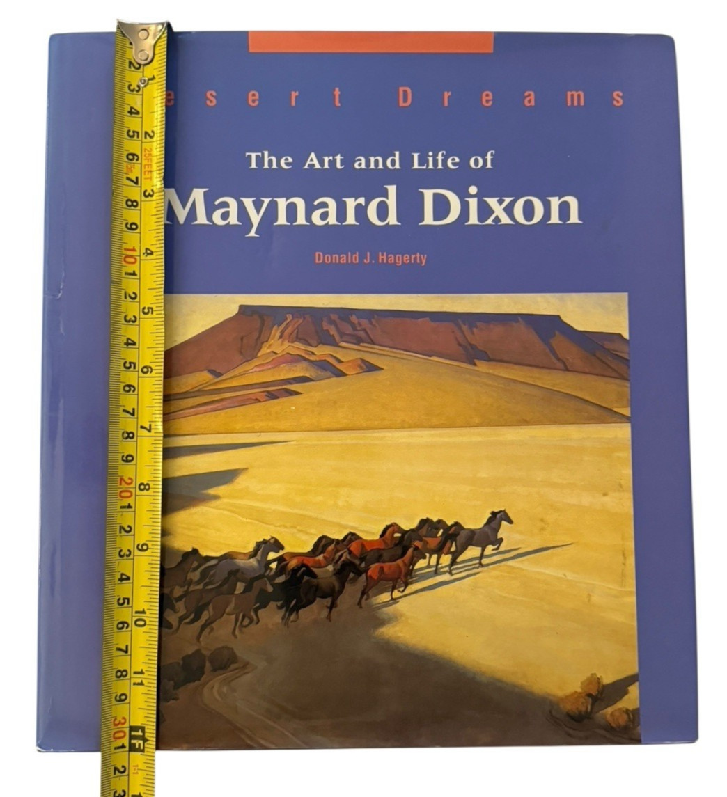 Maynard Dixon Desert Dreams The Art and Life of Maynard Dixon Book 1st Edition