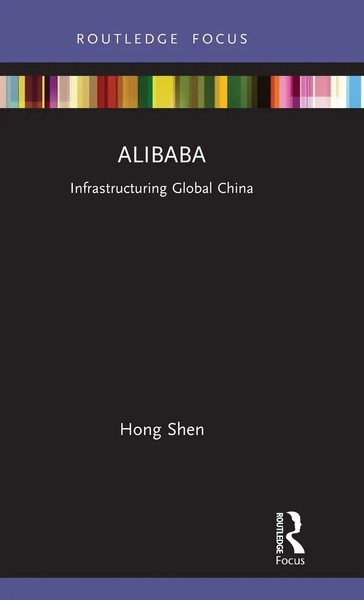 Hong Shen | Alibaba | Buch | Englisch (2021) | Infrastructuring Global China-image