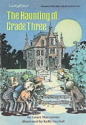 The Haunting Of Grade Three (Lucky Star) - Paperback By Maccarone, Grace - GOOD