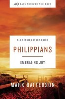 Mark Batterson | Philippians Bible Study Guide Plus Streaming Video | Buch