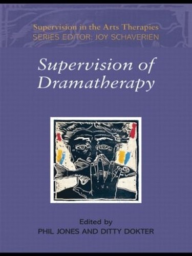 Supervision of Dramatherapy by Phil Jones, Ditty Dokter - 9780415447034