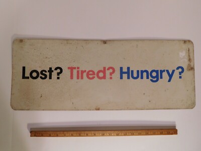 ~RARE! Vintage Forgotten MOBIL Advertising Slogan LOST? TIRED? HUNGRY? Sign YES!