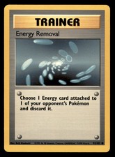 energy removal pokemon card Base Set First Edition #92(Shadowless) Choose 1 Energy card attached to 1 of your opponents Pokemon and discard it. Energy Removal - 119/130