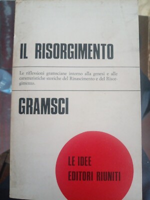 IL RISORGIMENTO Gramsci Editori Riuniti 1975