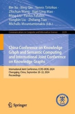 Bin Xu Bing Qin China Conference on Knowledge Graph and  (Paperback) (UK IMPORT)