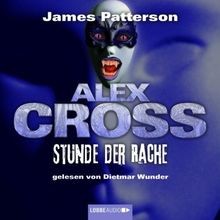 Alex Cross, Teil 7: Stunde der Rache von James Patterson | Buch | Zustand gut