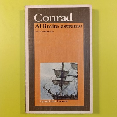 AL LIMITE EXTREMO CONRAD GARZANTI 1992