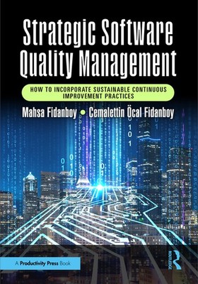 Strategic Software Quality Management: How To Incorporate Su...