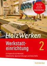 HolzWerken Werkstatteinrichtung 2 | Taschenbuch | 120 S. | Deutsch | 2024