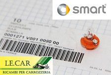 1 LUCE LAMPADINA CRUSCOTTO 12V 1,1W  SMART FORTWO 450 9/1998 > 6/2007 ORIGINALE