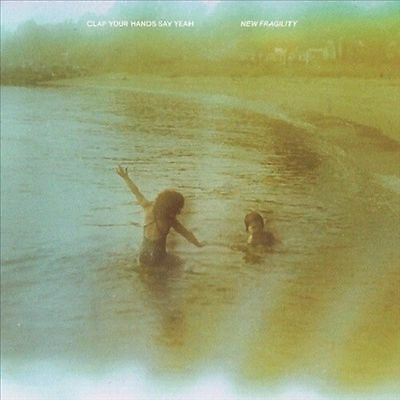 CLAP YOUR HANDS SAY YEAH New Fragility LP New 0656605368184