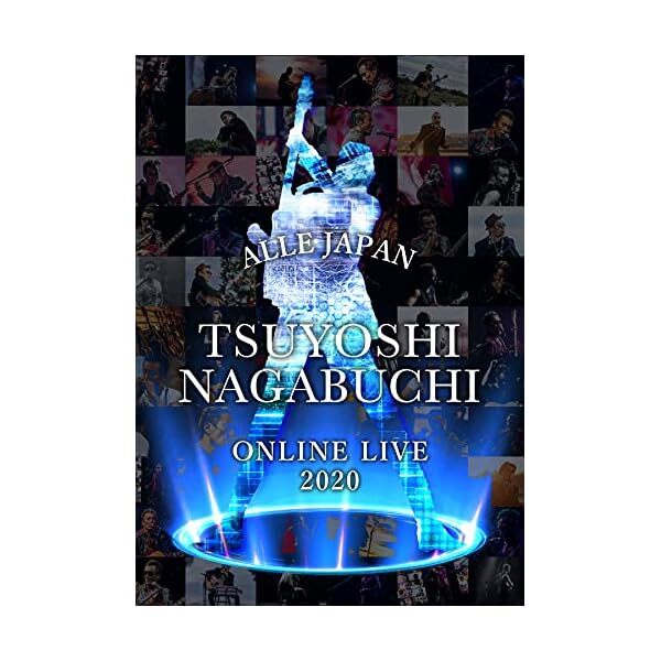 TSUYOSHI NAGABUCHI ONLINE LIVE 2020 ALLE JAPAN [Bluray] Official Collectible