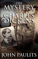 The Mystery Of Charles Dickens John Paulits Taschenbuch Kartoniert / Broschiert
