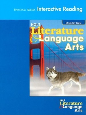 UNIVERSAL ACCESS INTERACTIVE READING-LITERATURE AND By Rinehart And Winston Holt
