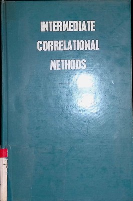 Intermediate Correlational Methods. Baggaley, Andrew R.: 2242051