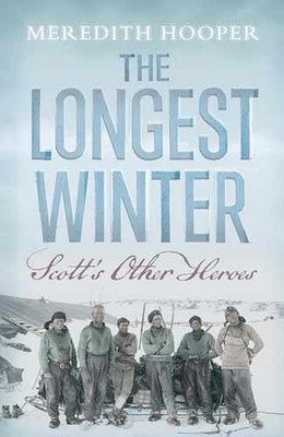 The Longest Winter: Scott's Other - Hardcover, by Hooper Meredith - Very Good