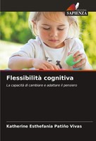 Flessibilità Cognitiva La Capacità Di Cambiare E Adattare Il Pensiero Vivas Buch