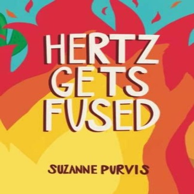 Hertz Gets Fused Suzanne Purvis Paperback Owl's Nest Publishers L