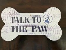 Doggie Wall Plaque “Talk To The Paw”