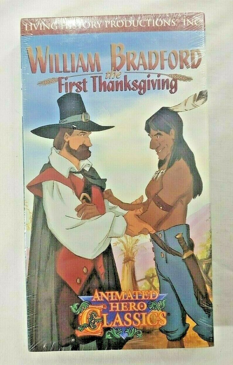 William Bradford: The First Thanksgiving- Animated Hero Classics