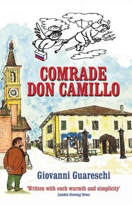 Comrade Don Camillo by Giovanni Guareschi, Piers Dudgeon - 9781900064330