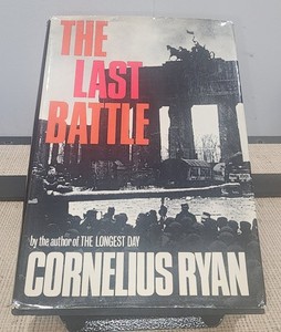 The Last Battle Cornelius Ryan | eBay