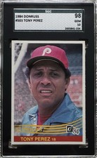 1984 DONRUSS TONY PEREZ SGC 98 GEM MINT 10 POP 1