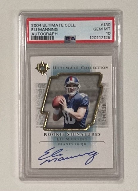 2004 UD Ultimate Collection Eli Manning Rookie Signatures /150 #130 RC PSA 10